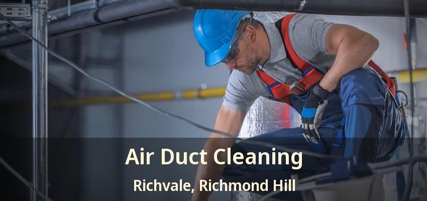 Air Duct Cleaning Richvale, Richmond Hill - ON