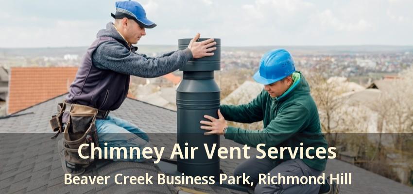 Chimney Air Vent Services Beaver Creek Business Park, Richmond Hill - ON