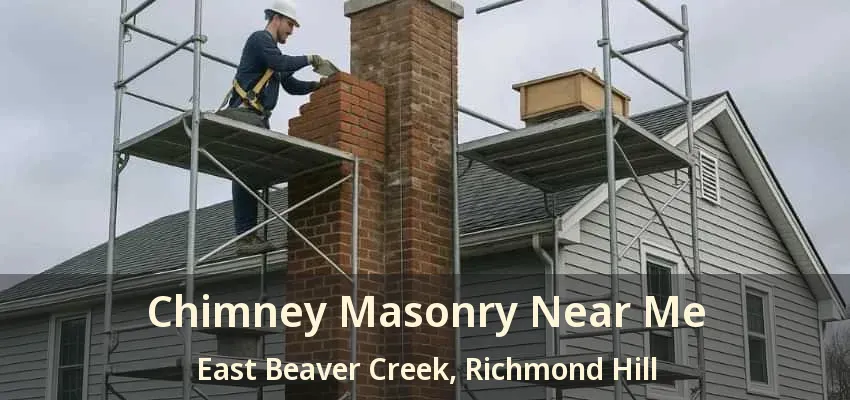 Chimney Masonry Near Me East Beaver Creek, Richmond Hill - ON Chimney Masonry Near Me East Beaver Creek, Richmond Hill - ON