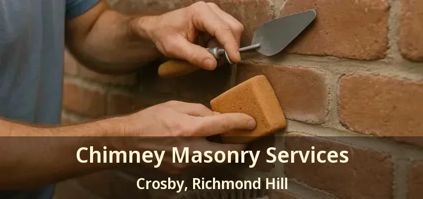 Chimney Masonry Services Crosby, Richmond Hill - ON Chimney Masonry Services Crosby, Richmond Hill - ON