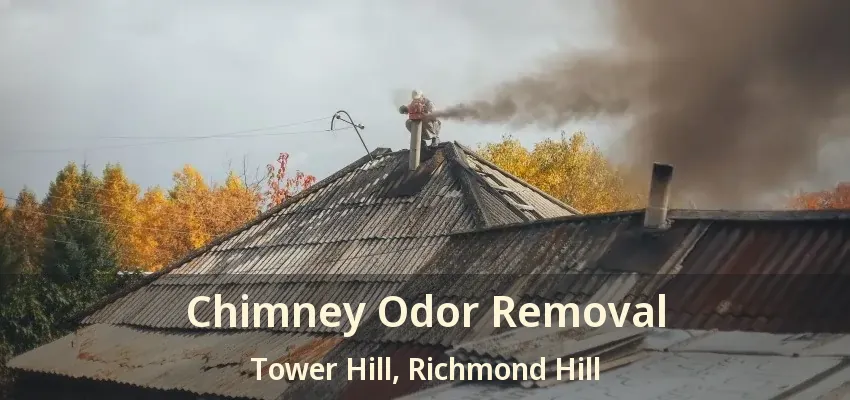 Chimney Odor Removal Tower Hill, Richmond Hill - ON