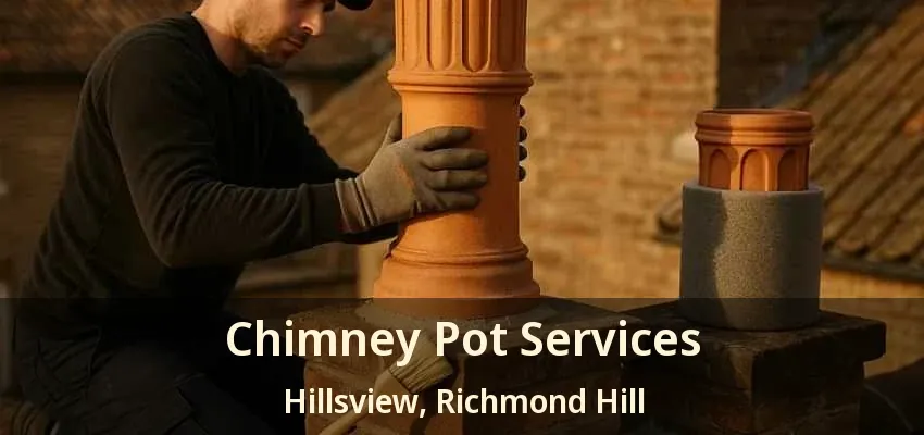 Chimney Pot Services Hillsview, Richmond Hill - ON Chimney Pot Services Hillsview, Richmond Hill - ON