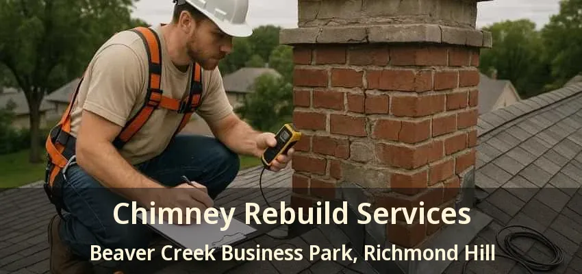 Chimney Rebuild Services Beaver Creek Business Park, Richmond Hill - ON Chimney Rebuild Services Beaver Creek Business Park, Richmond Hill - ON