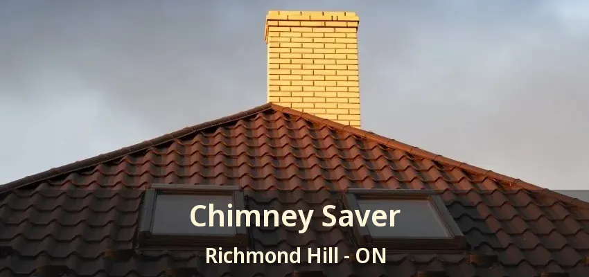 Chimney Saver Richmond Hill - ON