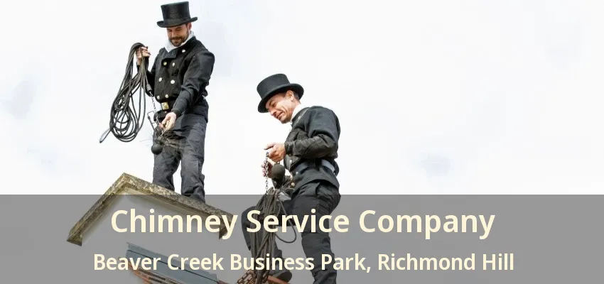 Chimney Service Company Beaver Creek Business Park, Richmond Hill - ON