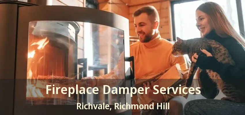 Fireplace Damper Services Richvale, Richmond Hill - ON