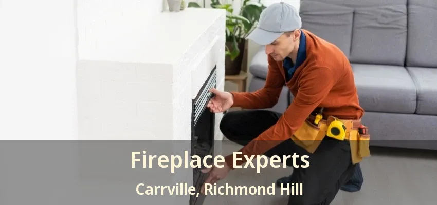 Fireplace Experts Carrville, Richmond Hill - ON