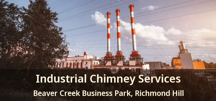 Industrial Chimney Services Beaver Creek Business Park, Richmond Hill - ON