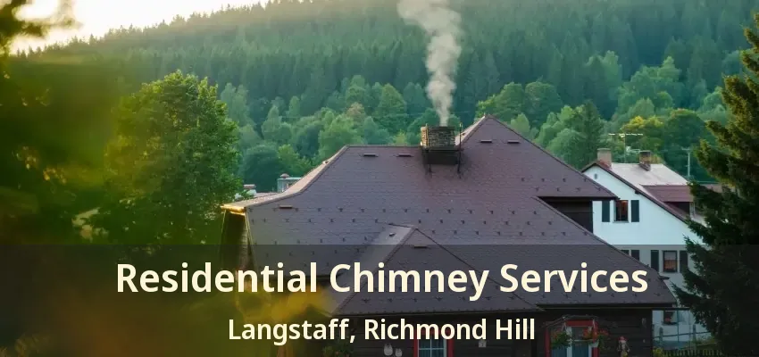 Residential Chimney Services Langstaff, Richmond Hill - ON
