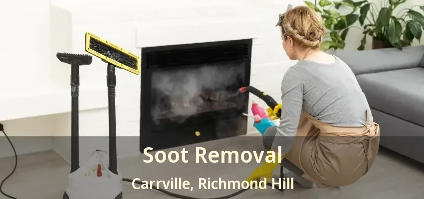 Soot Removal Carrville, Richmond Hill - ON