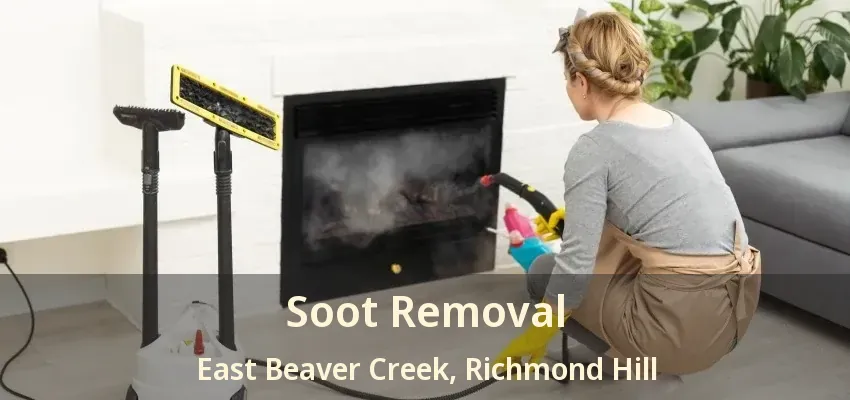 Soot Removal East Beaver Creek, Richmond Hill - ON