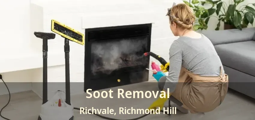 Soot Removal Richvale, Richmond Hill - ON